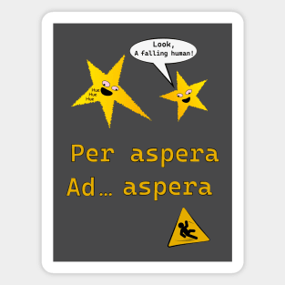 Per Aspera Ad Aspera Magnet